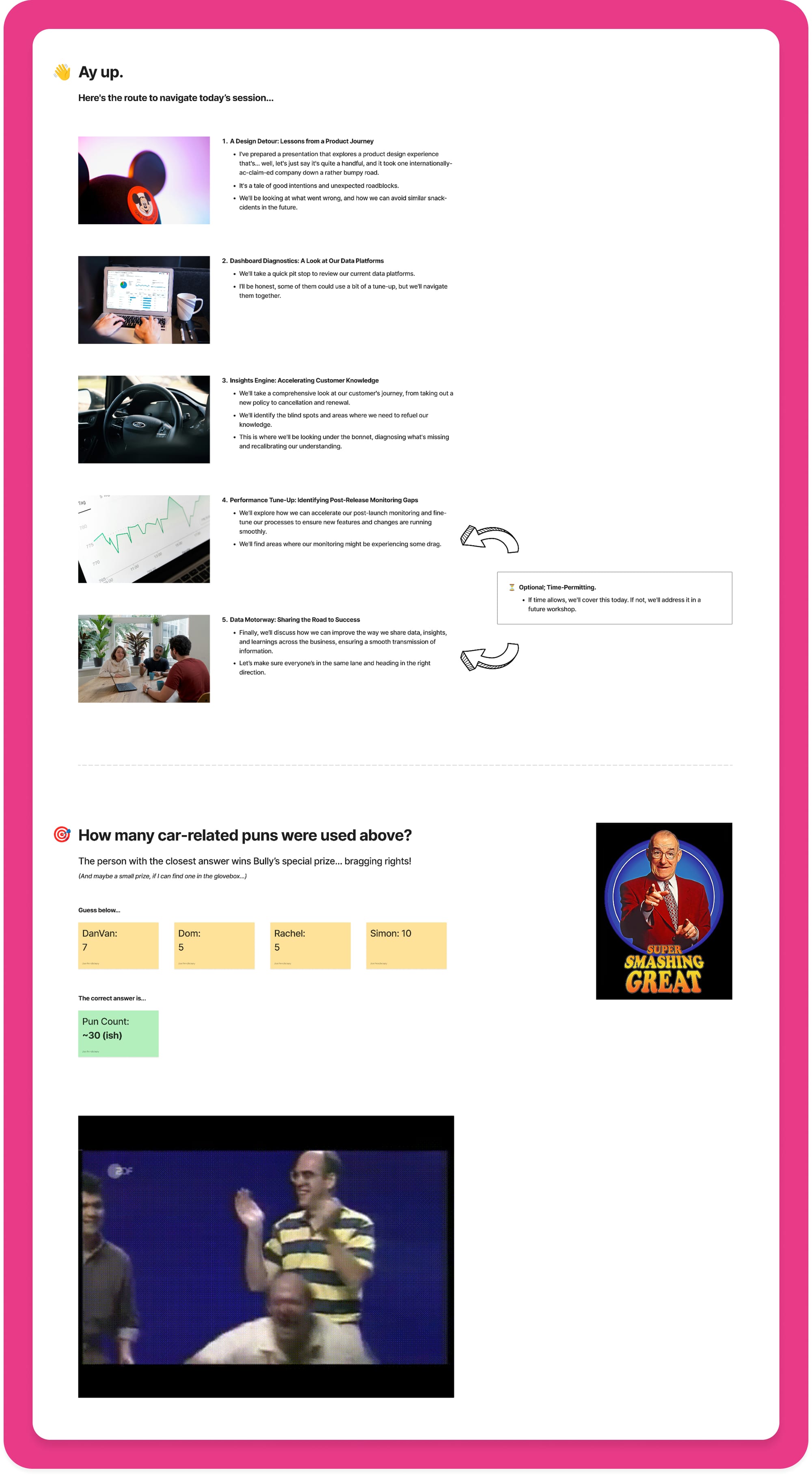 A FigJam board showing a playful, car-themed agenda for a Product Team workshop titled “Ay up”. The frame uses images, emojis, and puns to guide participants through five data-focused topics, bringing humour and structure to a collaborative session.